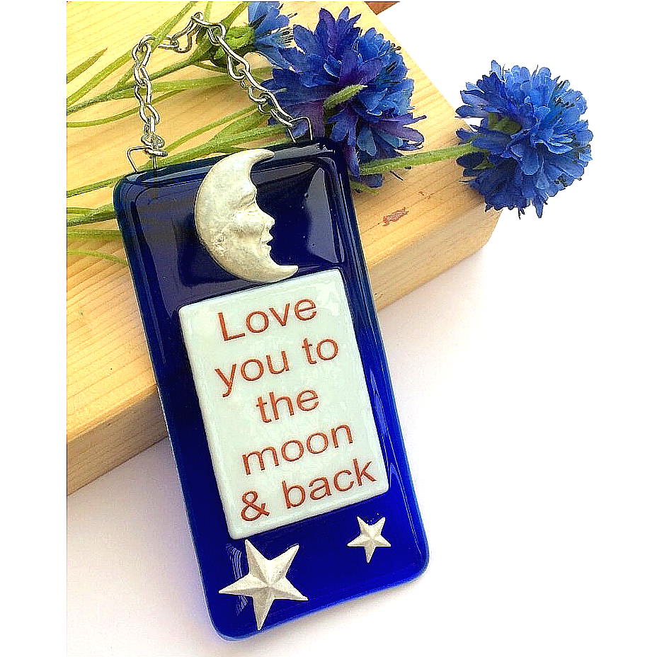 Handmade fused glass Love You To The Moon And Back Hanging Decoration. Valentine suncatcher gift. Moon and stars, romantic, love, message from the heart present. Girlfriend, boyfriend, partner, husband, wife.