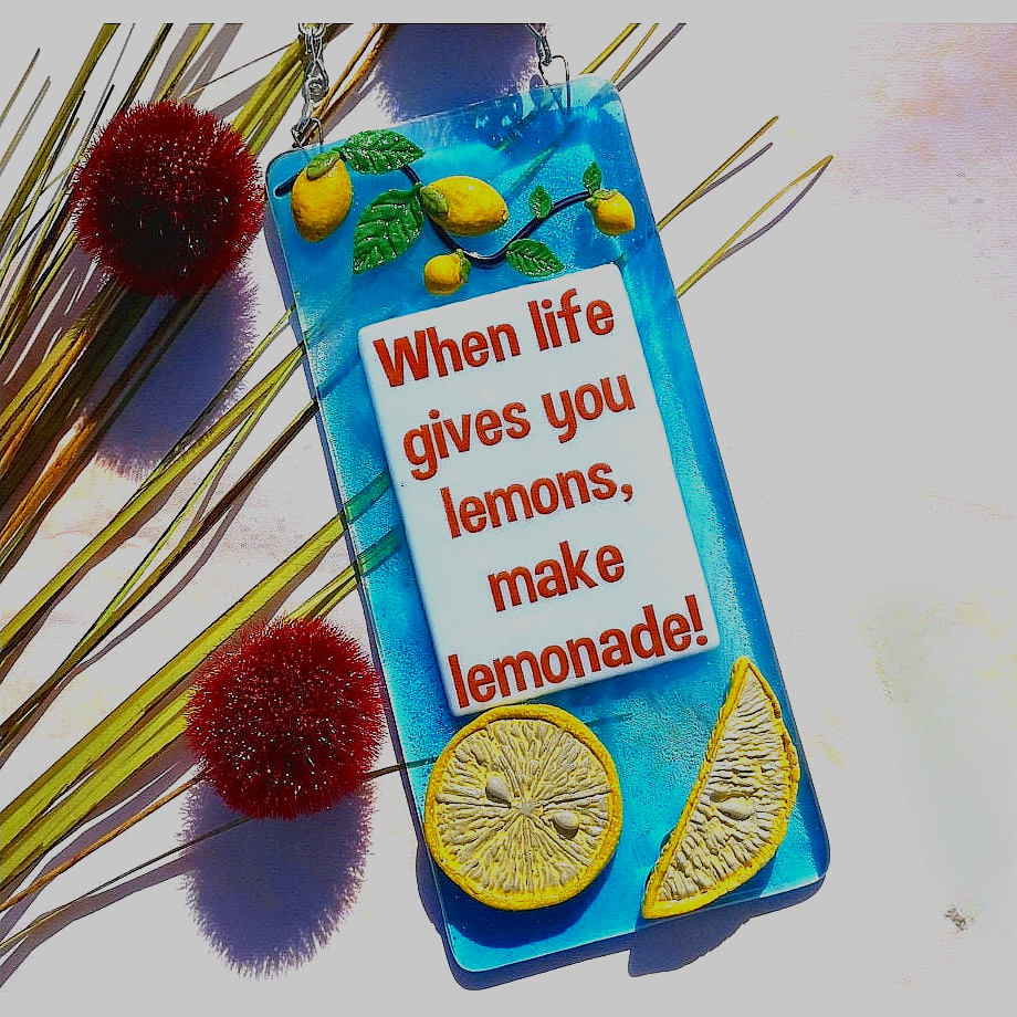 Handmade fused glass If Life Gives You Lemons Make Lemonade hanging picture suncatcher. Inspirational gift, funny card, humorous quote plaque, positive message sign.