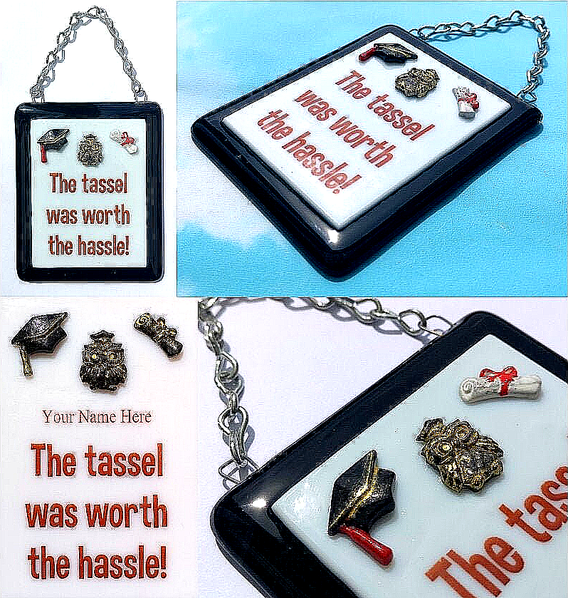 Handmade fused glass 'The tassel was worth the hassle' hanging picture. Custom, customised decoration award present. Personalised name gift for graduate, masters, doctorate degree. Name plaque certificate. Congratulations graduation.