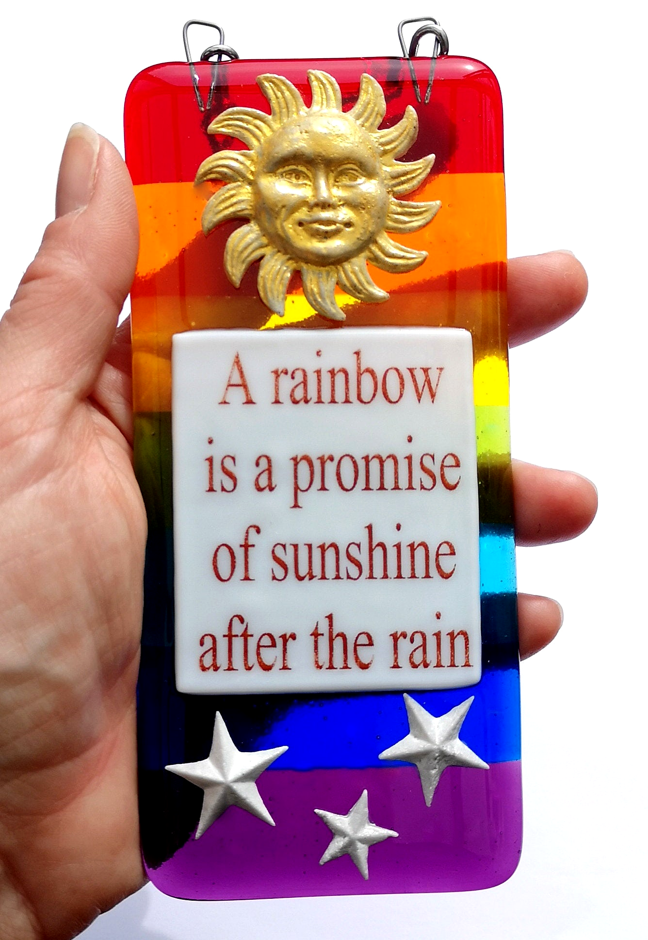 Handmade fused glass Rainbow Is A Promise Of Sunshine After The Rain hanging picture suncatcher. Inspirational gift, funny card, humorous quote plaque, positive message sign.