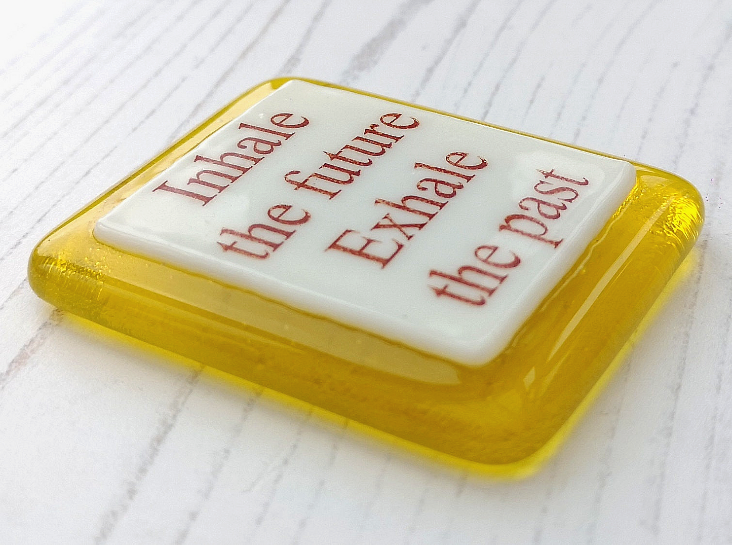Handmade fused glass humorous phrase / inspirational quote colourful fridge magnet. Magnetic personalised message, funny saying, glass magnet.