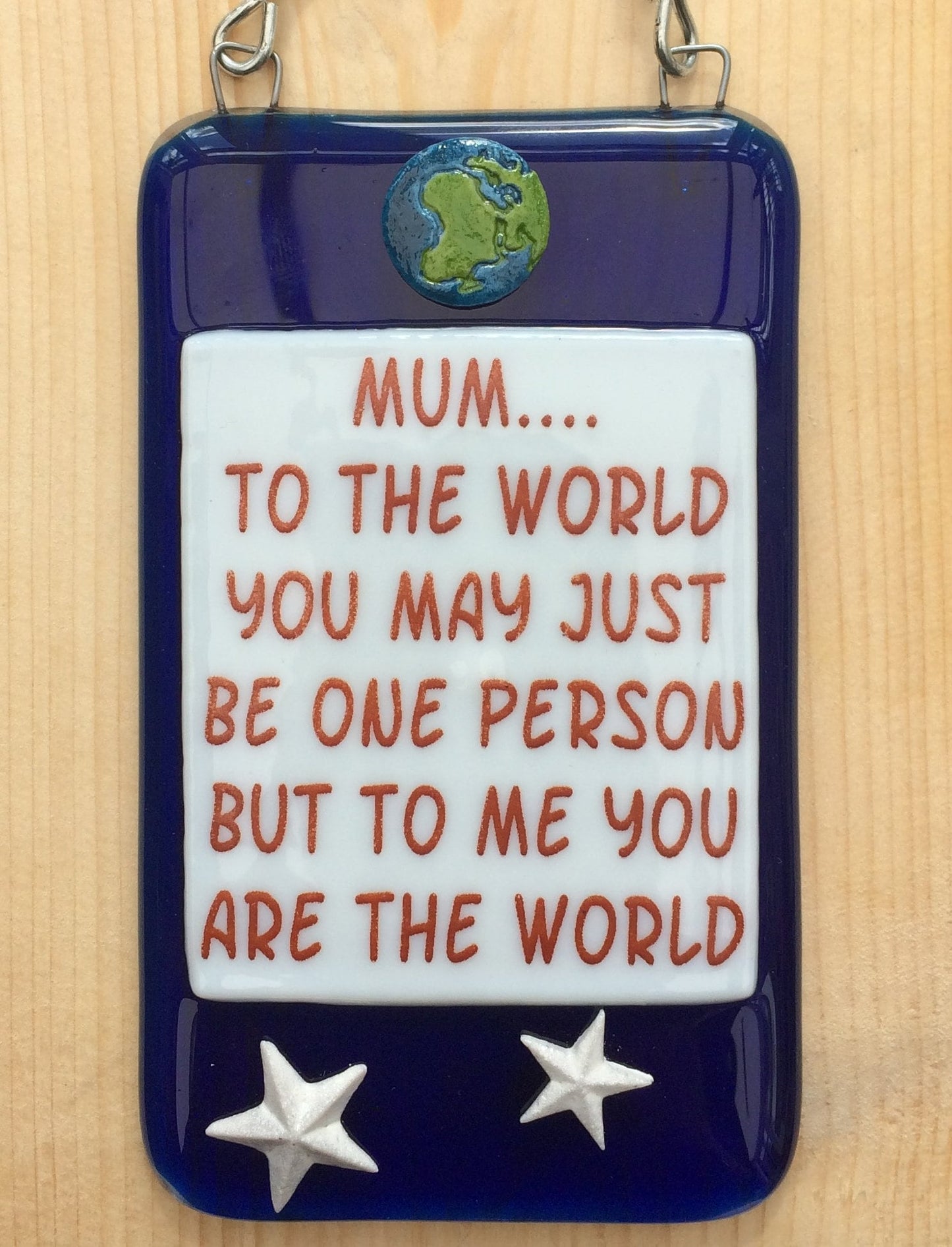 Handmade fused glass Mum You Mean The World To Me hanging picture decoration. Suncatcher, Mothers day present, gift for Mum, Dad, Nan, Grandmother. Planet and Stars.