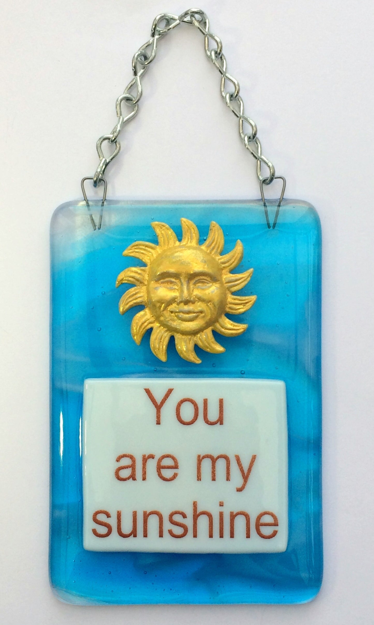 Handmade fused glass You Are My Sunshine Hanging Decoration. Valentine suncatcher gift. Romantic, love, message from the heart present. Girlfriend, boyfriend, partner, husband, wife.