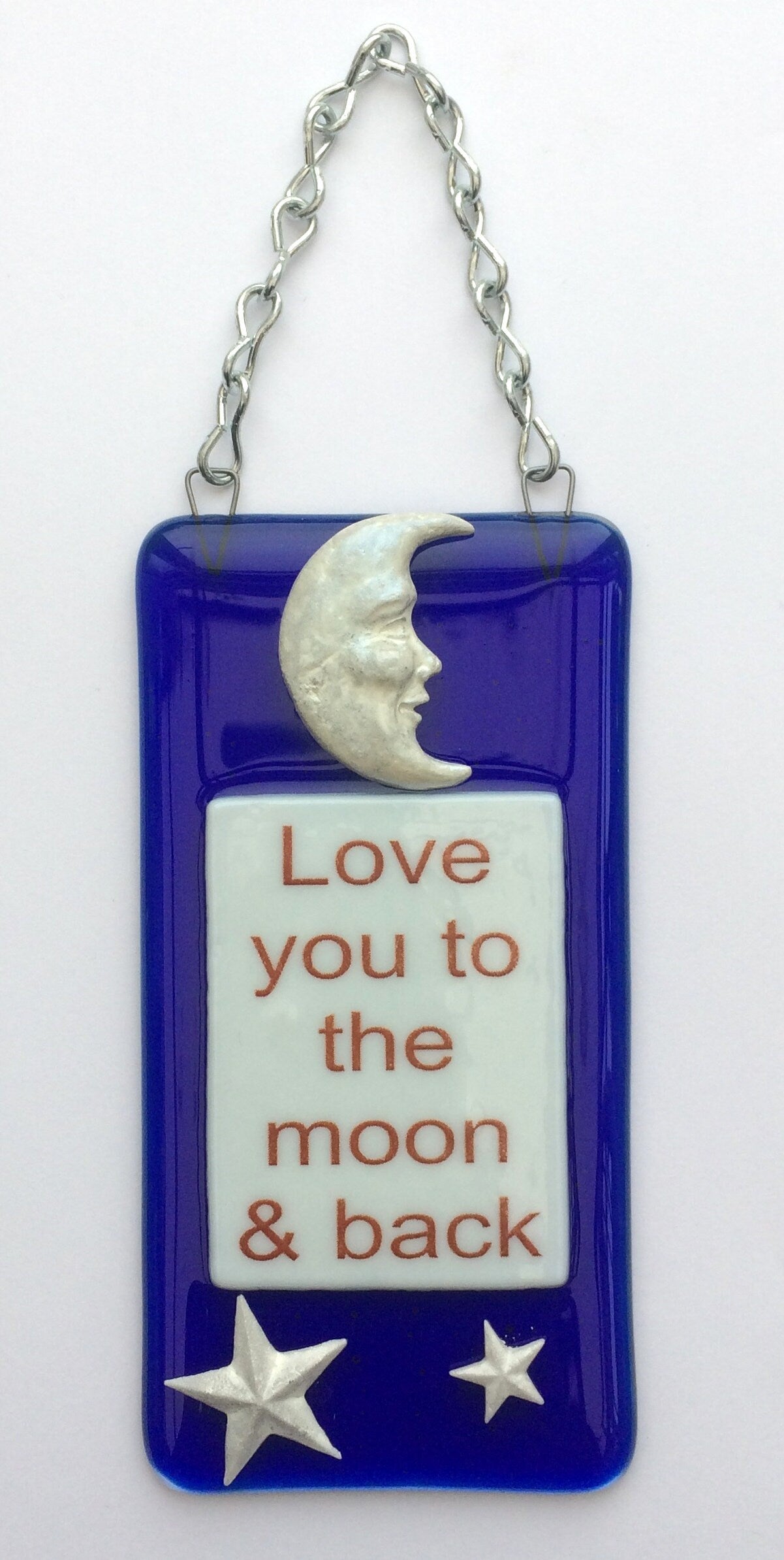 Handmade fused glass Love You To The Moon And Back Hanging Decoration. Valentine suncatcher gift. Moon and stars, romantic, love, message from the heart present. Girlfriend, boyfriend, partner, husband, wife.
