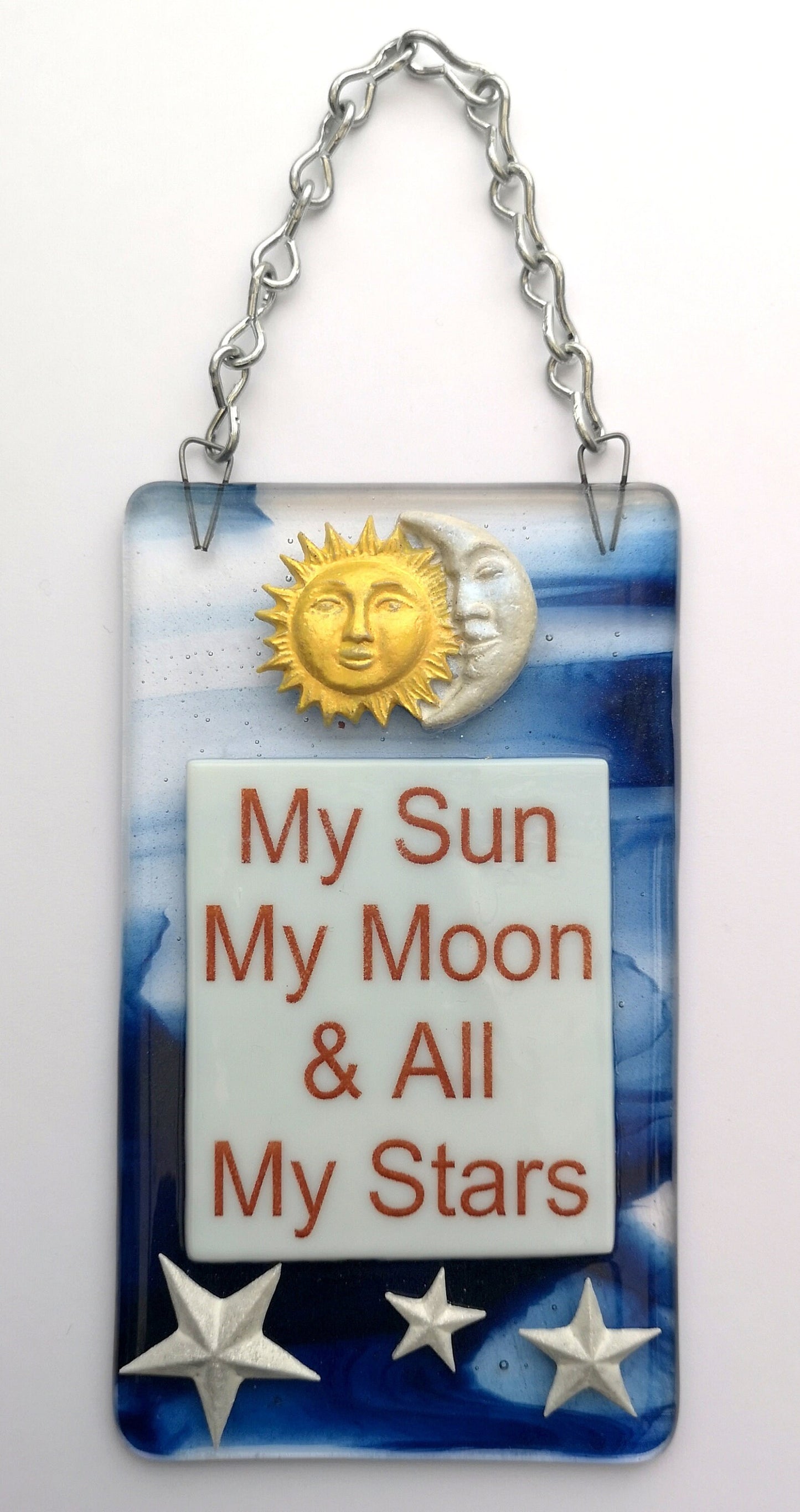 Handmade fused glass My Sun, My Moon, And All My Stars Hanging Decoration. Valentine suncatcher gift. Romantic, love, message from the heart present. Girlfriend, boyfriend, partner, husband, wife.