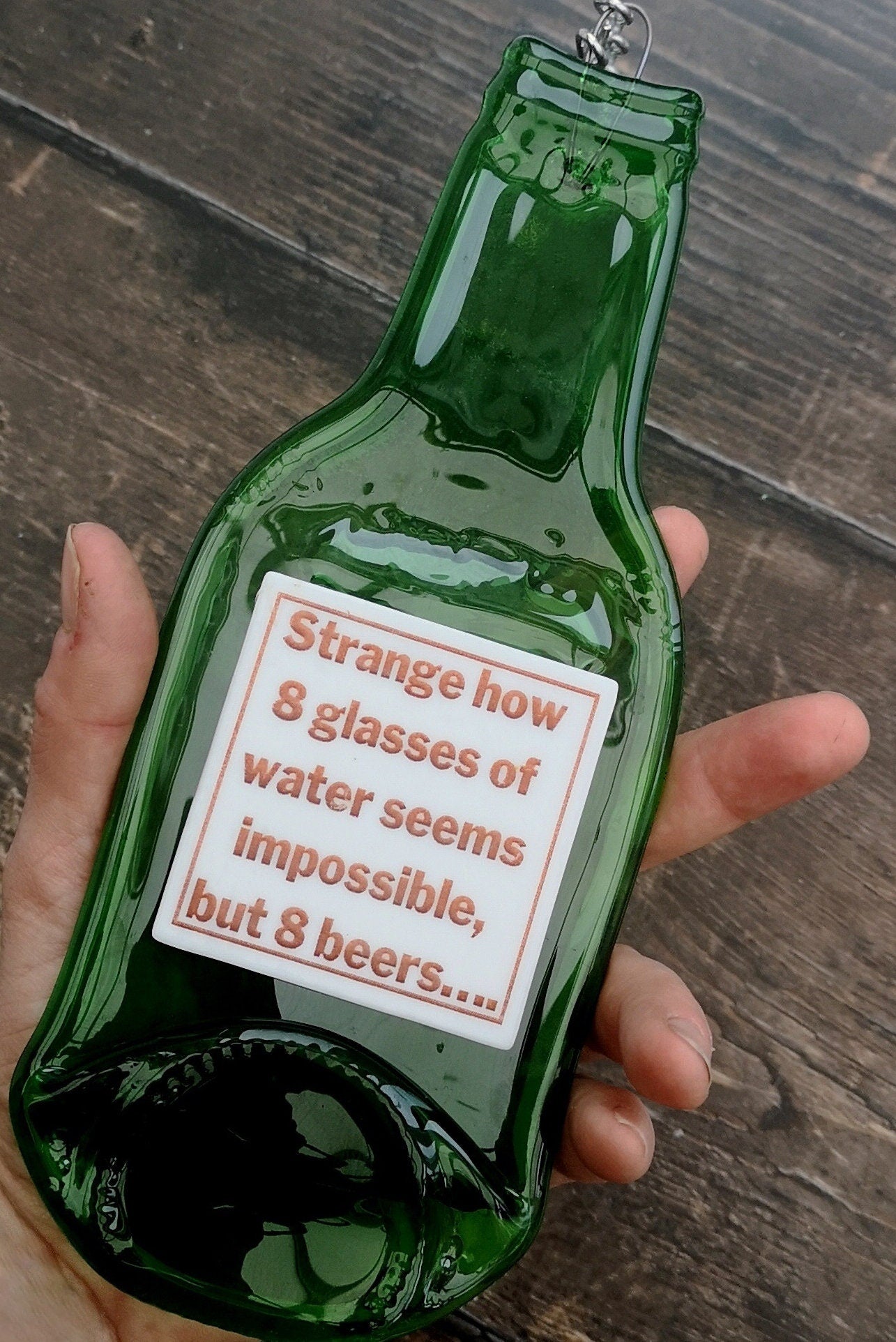 Handmade fused glass Recycled Wine / Beer Bottle Humorous Quotes. Hanging flattened slumped bottle. Eco gift zero waste reclaimed upcycled funny phrases.