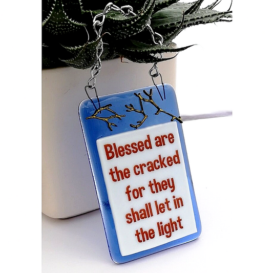 Handmade fused glass Blessed Are The Cracked They Let In The Light hanging picture suncatcher. Inspirational gift, funny card, humorous quote plaque, positive message sign.