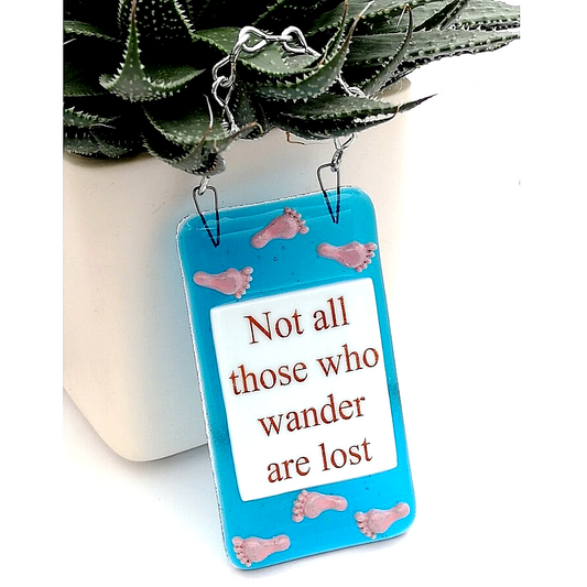 Handmade fused glass Not All Those Who Wander Are Lost hanging picture suncatcher. Inspirational gift, funny card, humorous quote plaque, positive message sign.